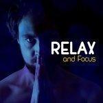 Слушать альбом - Relax and Focus (2015)