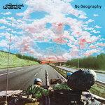 Слушать альбом - No Geography (2019)