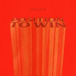 Слушать альбом - Position To Win (2019)