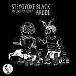 Слушать альбом - Steyoyoke Black Reconstructed (2018)