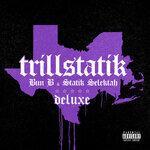 Слушать альбом - TrillStatik (2019)