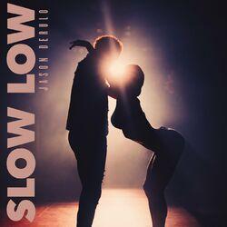 Слушать альбом - Slow Low