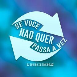 Слушать альбом - Se Voce Nao Quer Passa a Vez