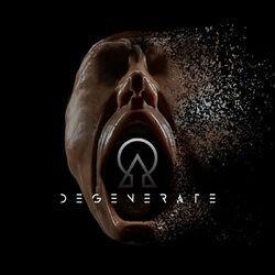 Слушать альбом - DEGENERATE