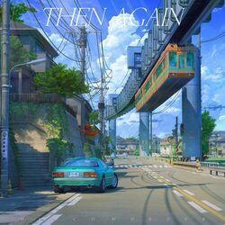 Слушать альбом - Then Again
