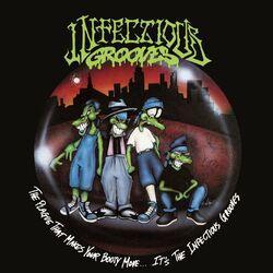 Слушать альбом - The Plague That Makes Your Booty Move... It's the Infectious Grooves