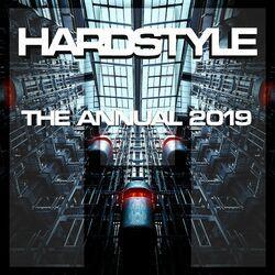 Слушать альбом - Hardstyle The Annual 2019