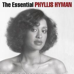 Слушать альбом - The Essential Phyllis Hyman