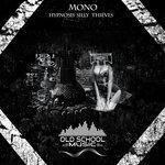Слушать альбом - Hypnosis Silly Thieves (2018)