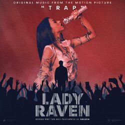 Слушать альбом - LADY RAVEN (Original Music From The Motion Picture TRAP)