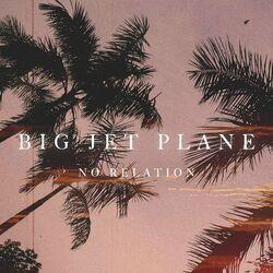 Слушать альбом - Big Jet Plane