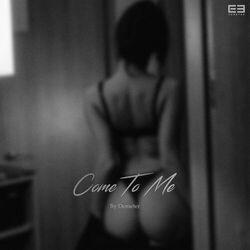 Слушать альбом - Come To Me