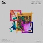 Слушать альбом - Don't Go Away (2019)