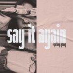 Слушать альбом - say it again (2019)