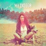 Слушать альбом - My Indigo (2018)