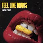 Feel Like Drugs (2019)