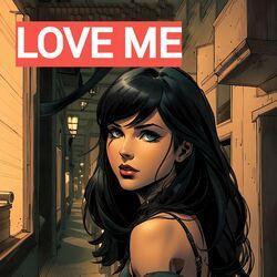 Слушать альбом - Love Me