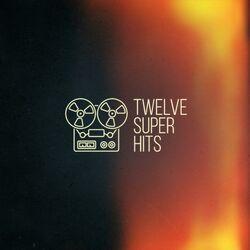 Слушать альбом - Twelve Super Hits