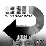 Слушать альбом - Trapper Turned Rapper (2018)