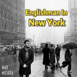 Слушать альбом - Englishman In New York