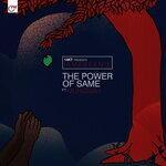 Слушать альбом - The Power of Same (2019)