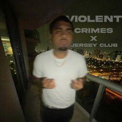 Слушать альбом - Violent Crimes x jerseyclub