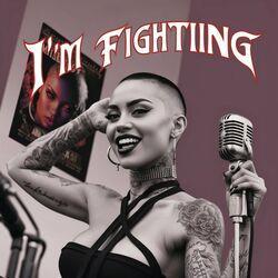 Слушать альбом - I'm Fighting