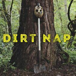 Слушать альбом - Dirt Nap