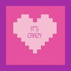 Слушать альбом - It's Crazy