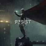 Слушать альбом - Resist (2019)