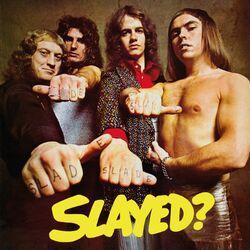 Слушать альбом - Slayed? (Expanded)