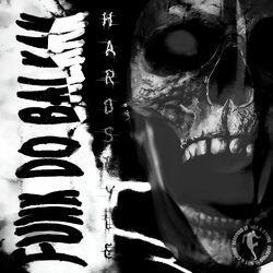 Слушать альбом - Funk Do Balkan (Hardstyle)