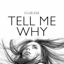 Слушать альбом - Tell Me Why