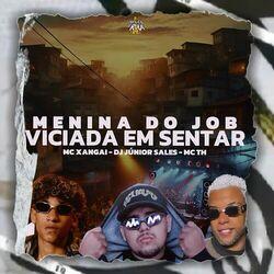 Слушать альбом - Menina do Job Vs Viciada em Sentar