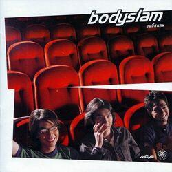 Слушать альбом - Bodyslam
