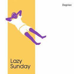 Слушать альбом - Lazy Sunday