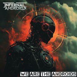 We Are the Androids