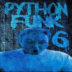 Слушать альбом - PYTHON FUNK 6