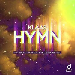 Слушать альбом - Hymn (Michael Roman & Mazza Remix)