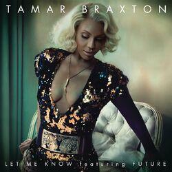 Слушать альбом - Let Me Know (feat. Future)