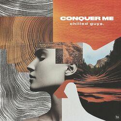 Слушать альбом - conquer me