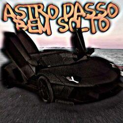 Слушать альбом - ASTRO PASSO BEM SOLTO