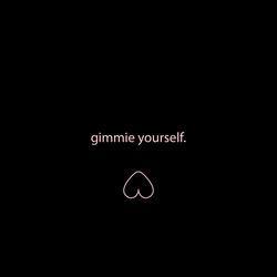 Слушать альбом - Gimmie Yourself