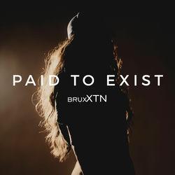 Обложка альбома Paid to Exist