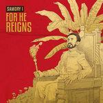 Слушать альбом - For He Reigns (2018)