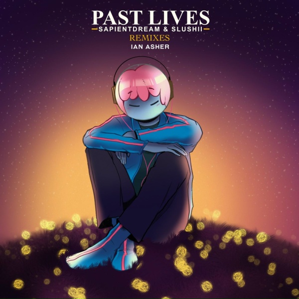 Обложка альбома Past Lives (Ian Asher Remix)