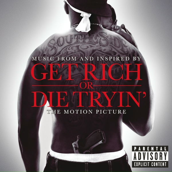Обложка альбома Get Rich Or Die Tryin'- The Original Motion Picture Soundtrack
