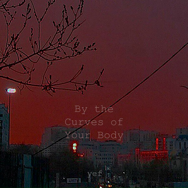 Обложка альбома By the Curves of Your Body
