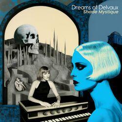 Dreams of Delvaux