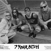 7 Year Bitch